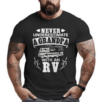 Never Underestimate A Grandpa With An Rv Grandpa Big and Tall Men T-shirt | Mazezy