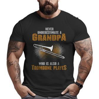 Never Underestimate Grandpa Who Is Also A Trombone Player Big and Tall Men T-shirt | Mazezy