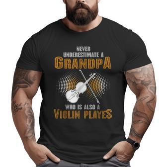 Never Underestimate Grandpa Who Is Also A Violin Player Big and Tall Men T-shirt | Mazezy