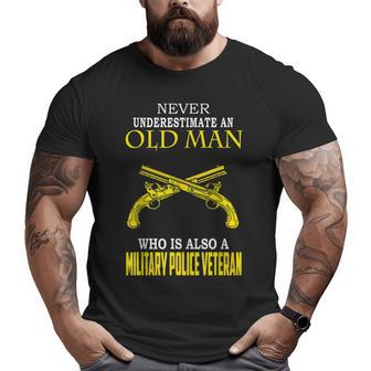Never Underestimate A Military Police Veteran Big and Tall Men T-shirt | Mazezy