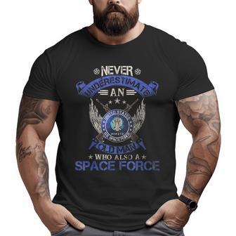 Never Underestimate An Old Man Us Space Force Veteran Veteran Big and Tall Men T-shirt | Mazezy