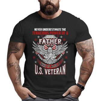 Never Underestimate US Veteran Father Daddy Dad Big and Tall Men T-shirt | Mazezy