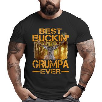 Unique Best Buckin' Grumpa Ever For Dad Father's Day Big and Tall Men T-shirt | Mazezy