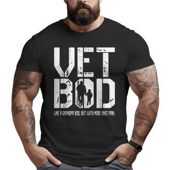 Vet Bod Like A Grandpa Bod But With More Knee Pain Big and Tall Men T-shirt | Mazezy