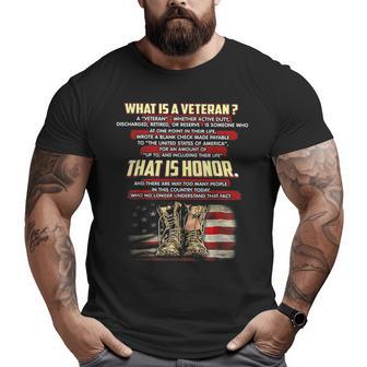 What Is A Veteran That Is Honor Big and Tall Men T-shirt | Mazezy