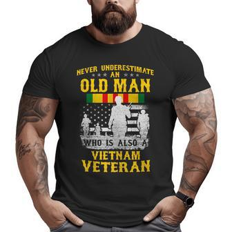Vietnam Veteran Never Underestimate An Old Man Veteran Big and Tall Men T-shirt | Mazezy