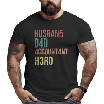 Vintage Accountant Dad Accounting Sayings Big and Tall Men T-shirt | Mazezy