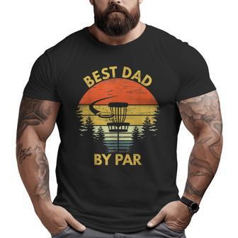 Vintage Best Dad By Par Disc Golf Fathers Day Men Big and Tall Men T-shirt | Mazezy