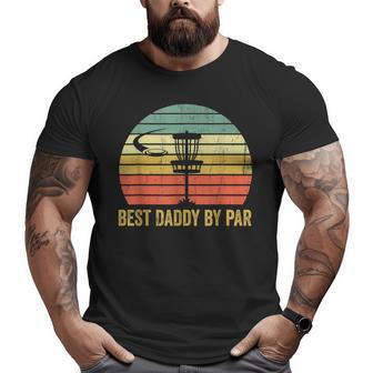 Vintage Best Daddy By Par Disc Golf Men Fathers Day Big and Tall Men T-shirt | Mazezy
