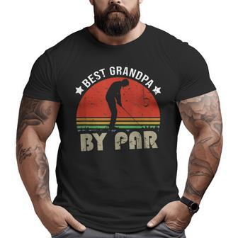 Vintage Best Grandpa By Par Golfing Grandpa Quote Big and Tall Men T-shirt | Mazezy