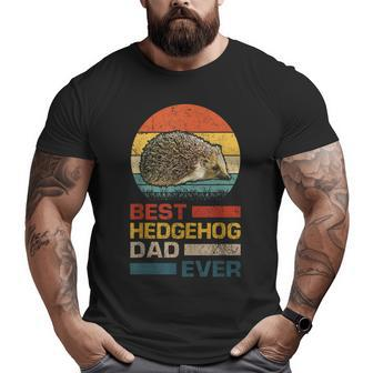 Vintage Best Hedgehog Dad Ever Animals Lover Big and Tall Men T-shirt | Mazezy