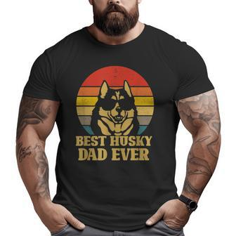 Vintage Best Husky Dad Ever For Dog Lover Big and Tall Men T-shirt | Mazezy