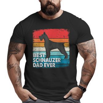 Vintage Best Schnauzer Dog Dad Ever Father's Day Big and Tall Men T-shirt | Mazezy