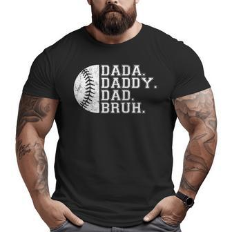 Vintage Father's Day Dada Daddy Dad Bruh Baseball Big and Tall Men T-shirt | Mazezy