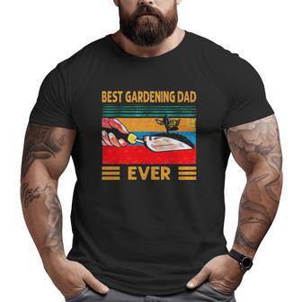 Vintage Gardening Best Gardening Dad Ever 1024X1024 Ver2 Big and Tall Men T-shirt | Mazezy