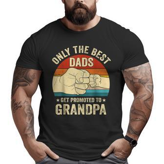 Vintage Great Dads Get Promoted To Grandpa Fist Bump Big and Tall Men T-shirt | Mazezy