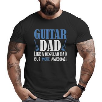 Vintage Guitar Dad More Awesome Guitar Lover Father's Day Big and Tall Men T-shirt | Mazezy