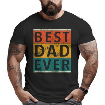 Vintage Retro Best Dad Ever Father Father's Day Big and Tall Men T-shirt | Mazezy