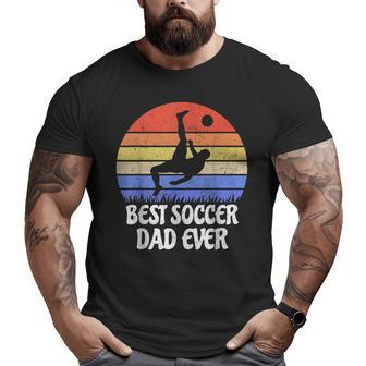 Vintage Retro Best Soccer Dad Ever Footballer Father Big and Tall Men T-shirt | Mazezy