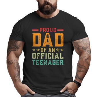 Vintage Thirteen Retro Proud Dad Of An Official Teenager Big and Tall Men T-shirt | Mazezy