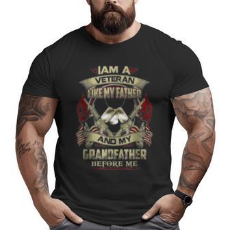 Vintage I Am A Veteran Like My Father Before Me Big and Tall Men T-shirt | Mazezy