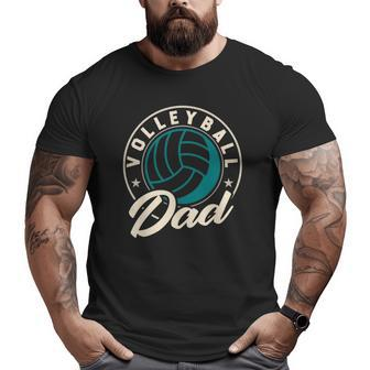 Volleyball Dad For Beach Sports Player And Volleyball Dad Big and Tall Men T-shirt | Mazezy