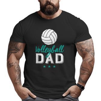 Volleyball Dad Proud Father And Sports Parents Big and Tall Men T-shirt | Mazezy