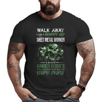 Walk Away I Am A Grumpy Old Sheet Metal Worker For Dad Daddy Big and Tall Men T-shirt | Mazezy