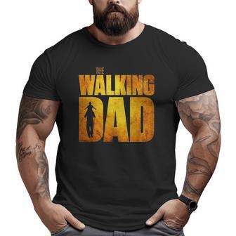Walking Dad Father's Day Best Grandfather Men Fun Big and Tall Men T-shirt | Mazezy