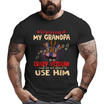 Warning My Grandpa Is A Crazy Veteran Veteran Big and Tall Men T-shirt | Mazezy