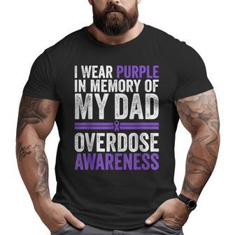 I Wear Purple For My Dad Overdose Awareness Big and Tall Men T-shirt | Mazezy