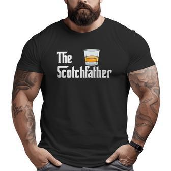 Whiskey Whisky Scotchfather Father Dad Alkohol Drinking Big and Tall Men T-shirt | Mazezy CA