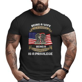 Being A Wife Is A Choice Being A Veteran's Wife Big and Tall Men T-shirt | Mazezy
