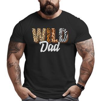 Wild Dad Zoo Born Two Be Wild Bday Safari Jungle Animal Big and Tall Men T-shirt | Mazezy
