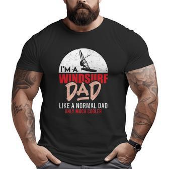 Windsurf Dad Father's Day Surfer Windsurfing Big and Tall Men T-shirt | Mazezy