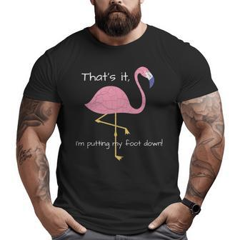 Womens Flamingo Slogan Humour Mum Big and Tall Men T-shirt | Mazezy