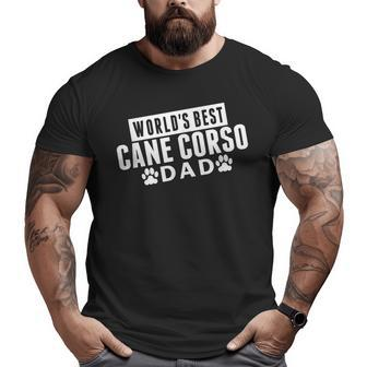 World's Best Cane Corso Dad Big and Tall Men T-shirt | Mazezy