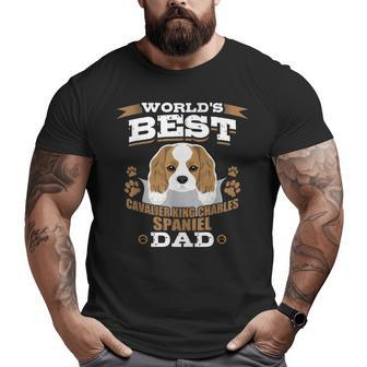 World's Best Cavalier King Charles Spaniel Dad Dog Owner Big and Tall Men T-shirt | Mazezy