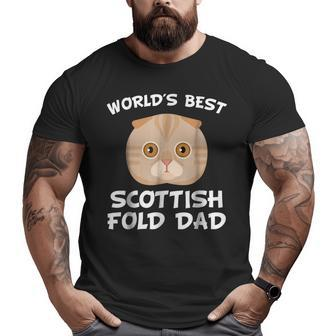 World's Best Scottish Fold Dad Cat Owner Big and Tall Men T-shirt | Mazezy