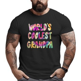 World's Coolest Grandpa Ever Cool Tie Dye Big and Tall Men T-shirt | Mazezy