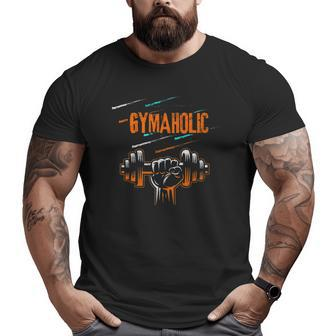 ¨Gymaholic¨ Workout Motivation Exercise Fitness Gym Big and Tall Men T-shirt | Mazezy