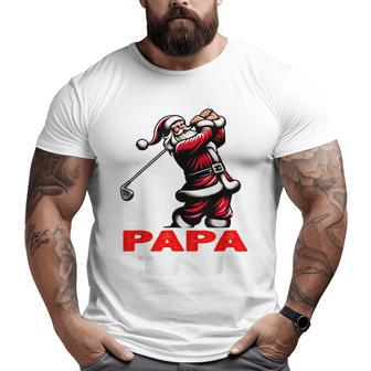Santa Golf Papa Claus Family Matching Grandpa Christmas Big and Tall Men T-shirt | Mazezy AU