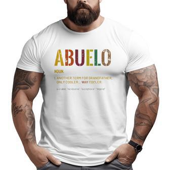 Abuelo Definition Spanish Grandpa Father's Day Grandfather Big and Tall Men T-shirt | Mazezy