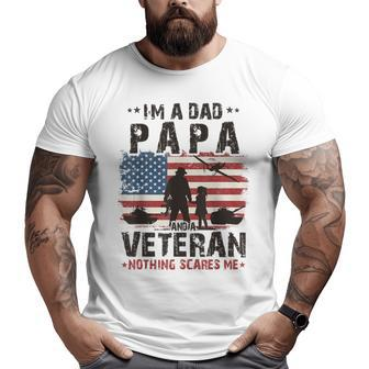 Army Veterans I'm A Dad Papa And Veteran Father's Day Men Big and Tall Men T-shirt | Mazezy