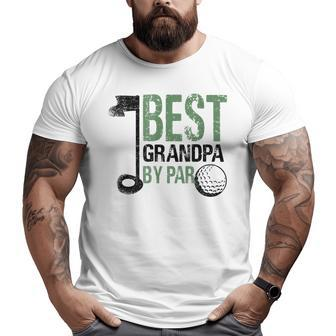 Best Grandpa By Par Graphic Novelty Sarcastic Grandpa Big and Tall Men T-shirt | Mazezy