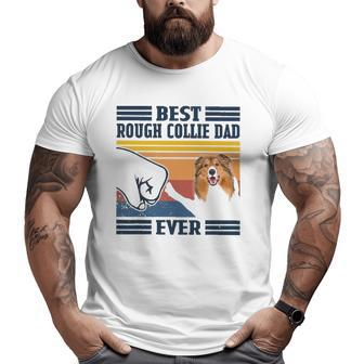 Best Rough Collie Dad Ever Father's Day Christmas Big and Tall Men T-shirt | Mazezy