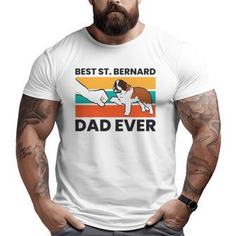 Best Saint Bernard Dad Ever St Bernard Big and Tall Men T-shirt | Mazezy