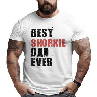 Best Shorkie Dad Ever Adc123b Big and Tall Men T-shirt | Mazezy