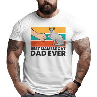 Best Siamese Cat Dad Ever Cute Siamese Cat Big and Tall Men T-shirt | Mazezy
