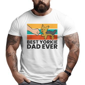 Best Yorkie Dad Ever Men Yorkshire Terrier Dad Big and Tall Men T-shirt | Mazezy